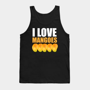 I Love Mangoes Mango Lovers Gift Tank Top